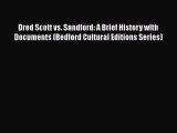 [Read book] Dred Scott vs. Sandford: A Brief History with Documents (Bedford Cultural Editions