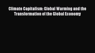 [Read book] Climate Capitalism: Global Warming and the Transformation of the Global Economy