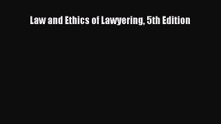 [Read book] Law and Ethics of Lawyering 5th Edition [PDF] Full Ebook