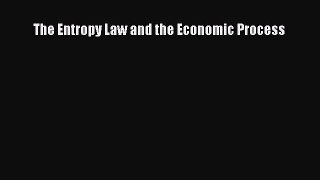 [Read book] The Entropy Law and the Economic Process [PDF] Online