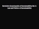 [Read book] Berkshire Encyclopedia of Sustainability: Vol. 3: Law and Politics of Sustainability