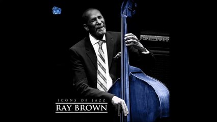 Ray Brown - Tristé