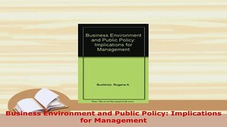 Download  Business Environment and Public Policy Implications for Management Free Books