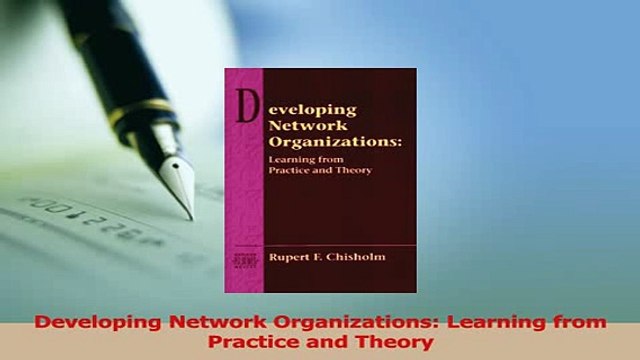 Download Developing Network Organizations Learning from Practice and Theory Ebook Free
