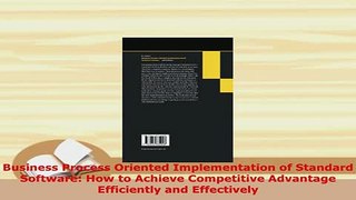 Download  Business Process Oriented Implementation of Standard Software How to Achieve Competitive Free Books