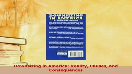 PDF  Downsizing in America Reality Causes and Consequences Free Books