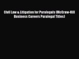 [Read book] Civil Law & Litigation for Paralegals (McGraw-Hill Business Careers Paralegal Titles)