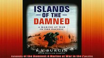Enjoyed read  Islands of the Damned A Marine at War in the Pacific