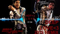 Michael Jackson - Deep Love [ReMix] Mix Session #4 (2016) HQ