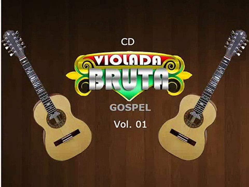 CD Viola Bruta Vol 1 - GOSPEL _ Crente Pra Todo lado _ Diego e Romualdo