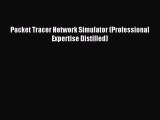 Read Packet Tracer Network Simulator (Professional Expertise Distilled) Ebook Free