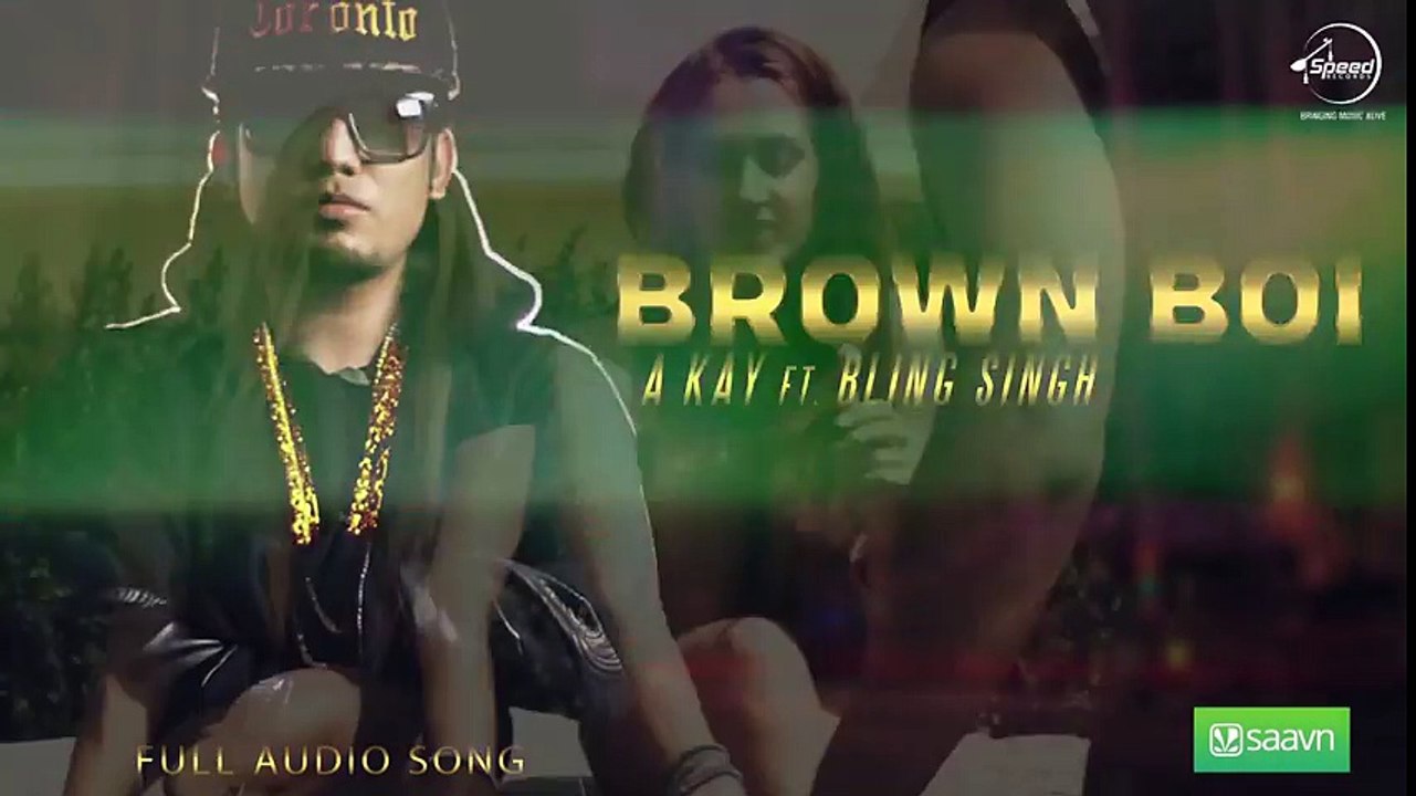 Brown Boi (Full Audio Song) - A-Kay - Punjabi Song 2016 - Songs HD