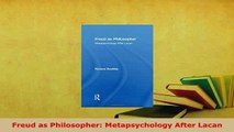 PDF  Freud as Philosopher Metapsychology After Lacan PDF Full Ebook