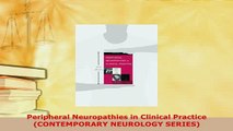 Download  Peripheral Neuropathies in Clinical Practice CONTEMPORARY NEUROLOGY SERIES PDF Online