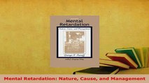 Download  Mental Retardation Nature Cause and Management Read Online