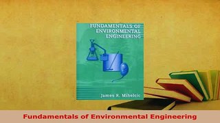 Download  Fundamentals of Environmental Engineering Download Online