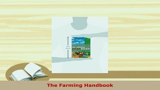 Download  The Farming Handbook Read Online