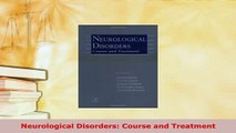 Download  Neurological Disorders Course and Treatment PDF Book Free
