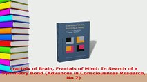 PDF  Fractals of Brain Fractals of Mind In Search of a Symmetry Bond Advances in Free Books