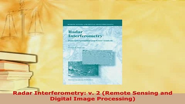Download Radar Interferometry v 2 Remote Sensing and Digital Image Processing Read Online