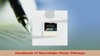 Download  Handbook of Neurologic Music Therapy Free Books