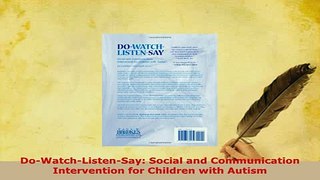 PDF  DoWatchListenSay Social and Communication Intervention for Children with Autism Ebook