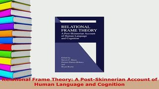 PDF  Relational Frame Theory A PostSkinnerian Account of Human Language and Cognition Ebook
