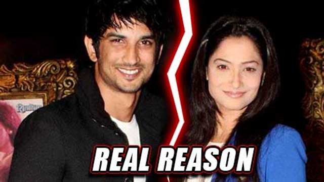 Revealed: Why Sushant Singh Rajput Broke Up With Ankita Lokhande