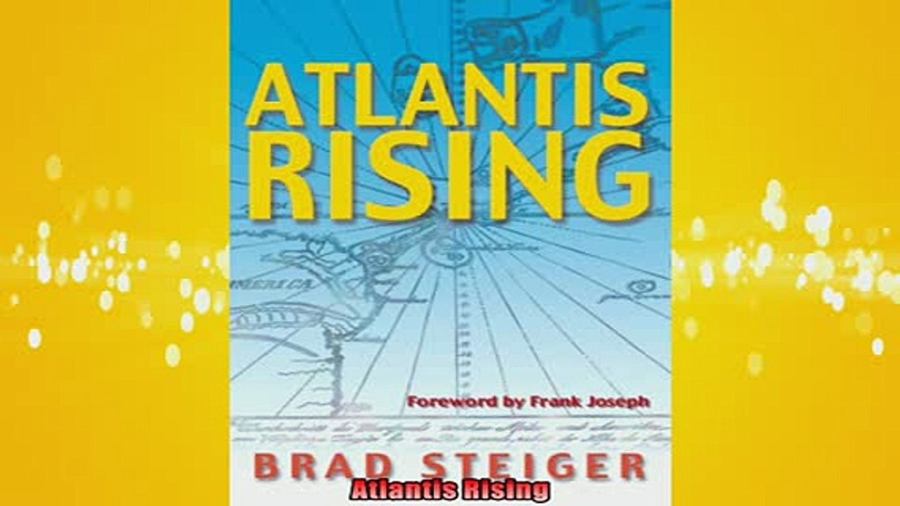 READ THE NEW BOOK   Atlantis Rising  FREE BOOOK ONLINE