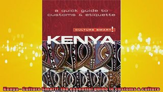 FREE DOWNLOAD  Kenya  Culture Smart the essential guide to customs  culture READ ONLINE