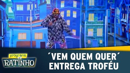 `Vem Quem Quer` entrega troféu