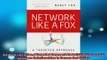 READ book  Network Like A Fox A Targeted Approach To Building Successful Business Relationships In READ ONLINE