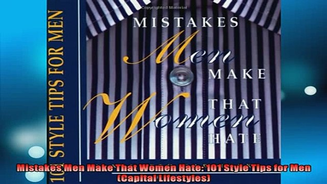 FREE PDF Mistakes Men Make That Women Hate 101 Style Tips for Men Capital Lifestyles DOWNLOAD ONLINE