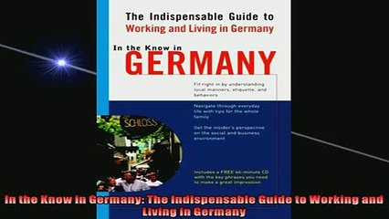 READ book  In the Know in Germany The Indispensable Guide to Working and Living in Germany  DOWNLOAD ONLINE