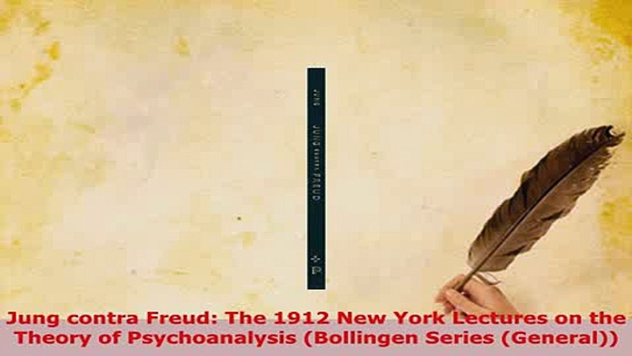 Download  Jung contra Freud The 1912 New York Lectures on the Theory of Psychoanalysis Bollingen PDF Book Free