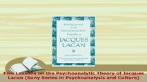PDF  Five Lessons on the Psychoanalytic Theory of Jacques Lacan Suny Series in Psychoanalysis PDF Book Free