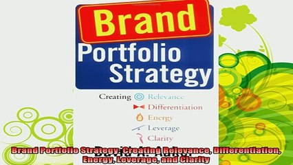 best book  Brand Portfolio Strategy Creating Relevance Differentiation Energy Leverage and Clarity