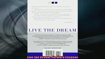 READ book  Live the Dream No More Excuses  FREE BOOOK ONLINE