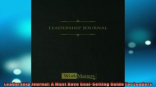 READ book  Leadership Journal A Must Have GoalSetting Guide For Leaders  FREE BOOOK ONLINE