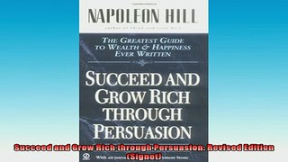 READ THE NEW BOOK   Succeed and Grow Rich through Persuasion Revised Edition Signet  BOOK ONLINE