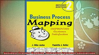 read here  Business Process Mapping Improving Customer Satisfaction