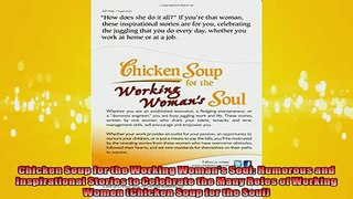 FAVORIT BOOK   Chicken Soup for the Working Womans Soul Humorous and Inspirational Stories to Celebrate  DOWNLOAD ONLINE