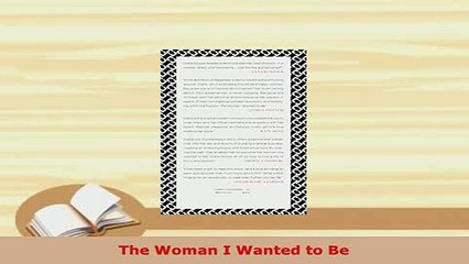 PDF  The Woman I Wanted to Be PDF Full Ebook