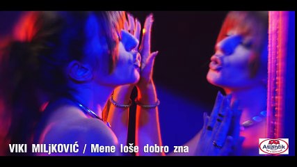 VIKI MILJKOVIC - MENE LOSE DOBRO ZNA (OFFICIAL HD VIDEO 2016) ►HIT►HIT►HIT►