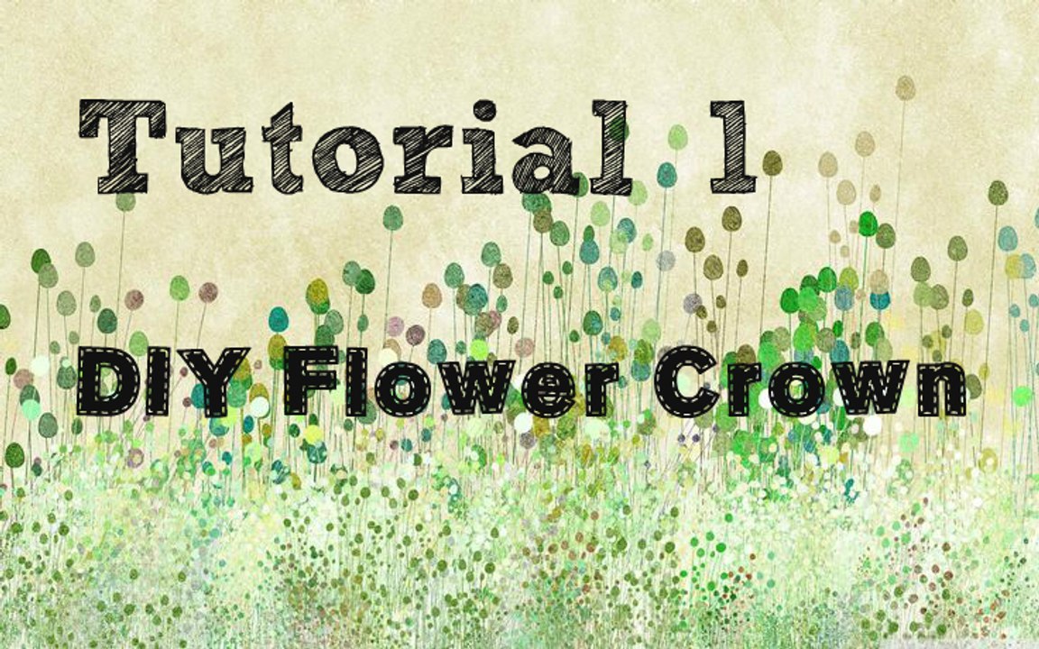 [TUTORIAL 1] DIY Flower Crown