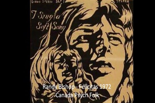 Randy Bishop Felicitas 1972 Canada Psych Folk