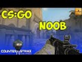 CS:GO The Noob Returns