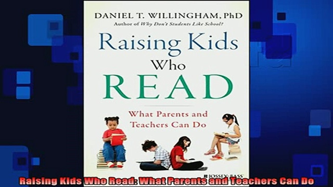 READ book  Raising Kids Who Read What Parents and Teachers Can Do Full Ebook Online Free