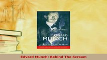 PDF  Edvard Munch Behind The Scream PDF Full Ebook