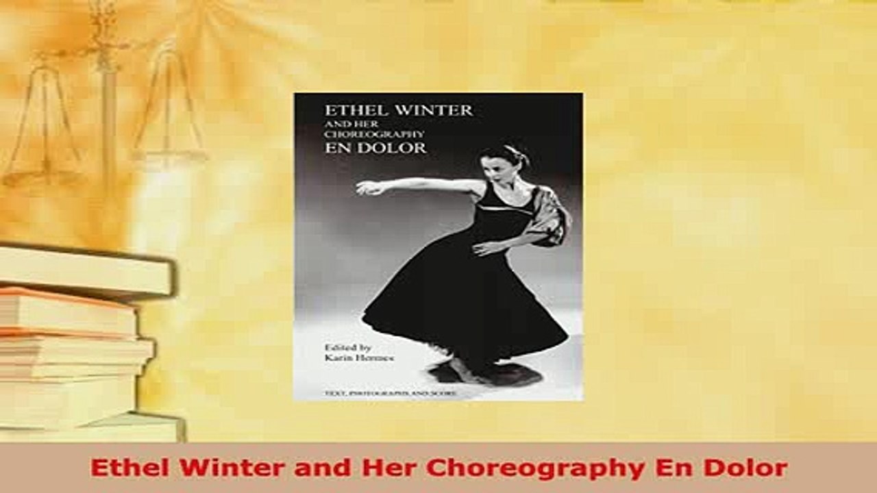 PDF  Ethel Winter and Her Choreography En Dolor Read Online